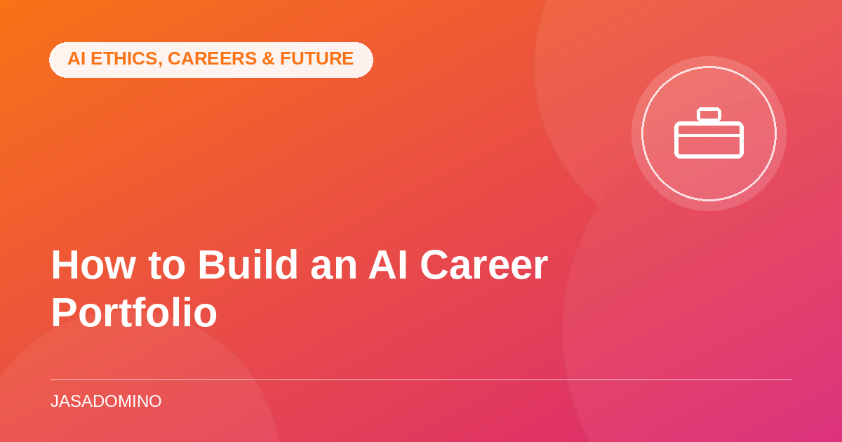 How to Build an AI Career Portfolio