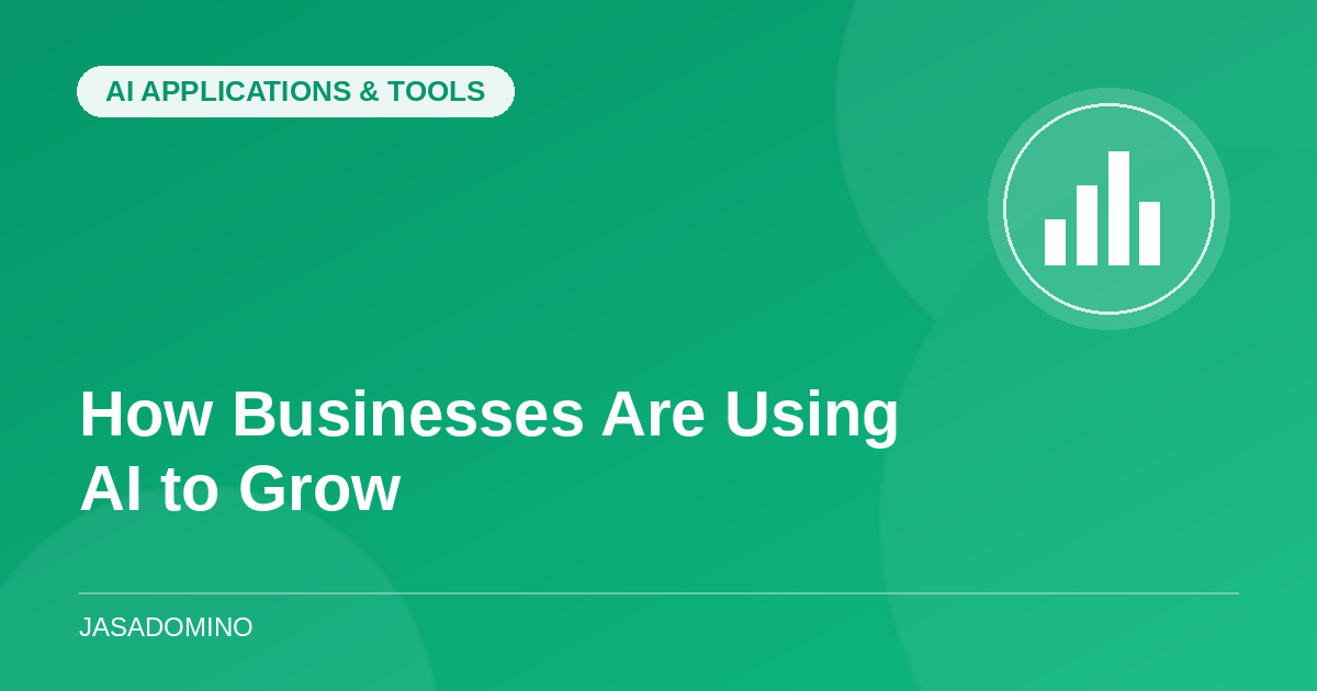How Businesses Are Using AI to Grow: A Practical Guide