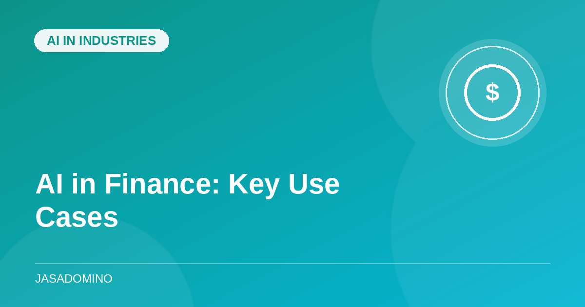 AI in Finance: Key Use Cases