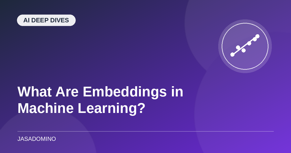 What Are Embeddings in Machine Learning?