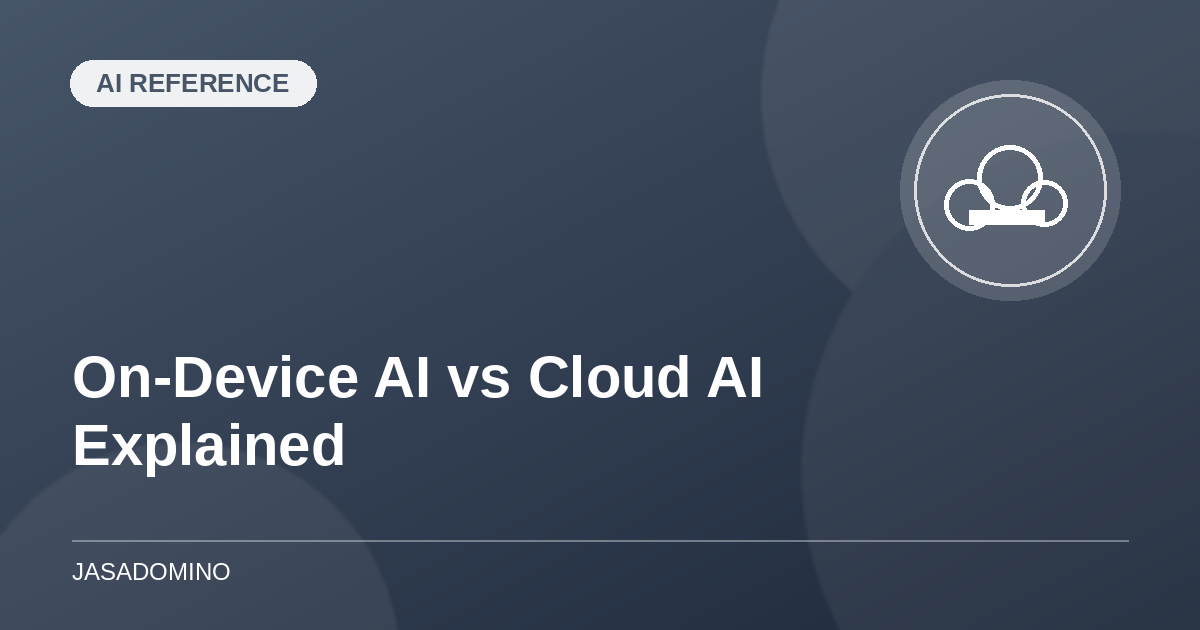 On-Device AI vs Cloud AI Explained